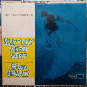 Bud Shank - Slippery When Wet (Original Soundtrack) flac album