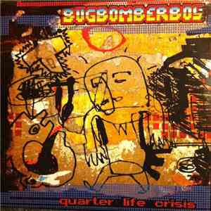 Bugbomberboy - Quarter Life Crisis flac album