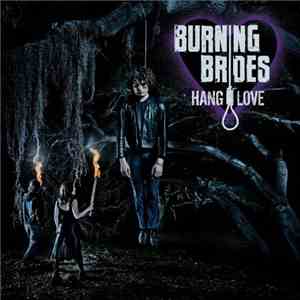 Burning Brides - Hang Love flac album