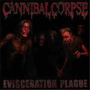 Cannibal Corpse - Evisceration Plague flac album