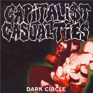 Capitalist Casualties - Dark Circle flac album