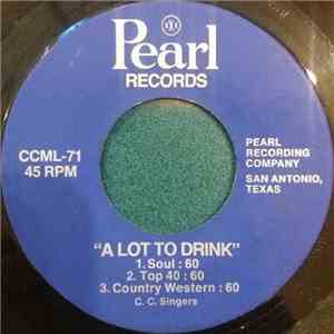 C.C. Singers - A Lot To Drink flac album