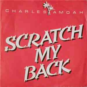 Charles Amoah - Scratch my back flac album