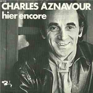 Charles Aznavour - Hier Encore flac album