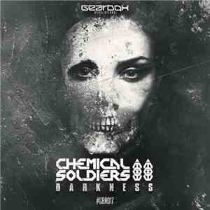 Chemical Soldiers  - Darkness flac album