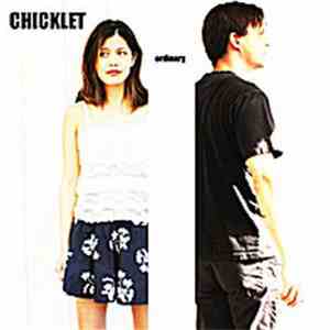 Chicklet - Ordinary flac album