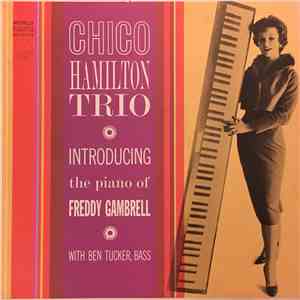 Chico Hamilton Trio - Introducing The Piano Of Freddy Gambrell flac album