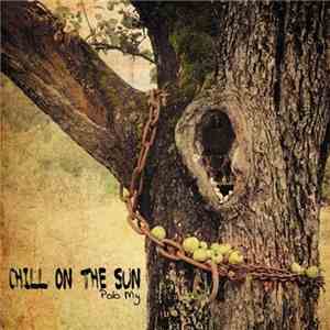 Chill On The Sun - Polo My flac album