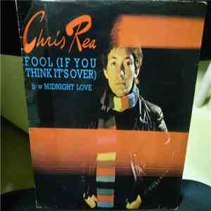Chris Rea - Fool (If You Think It's Over) flac album