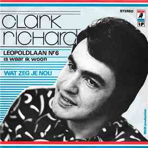 Clark Richard - Leopoldlaan Nr 6 Is Waar Ik Woon flac album