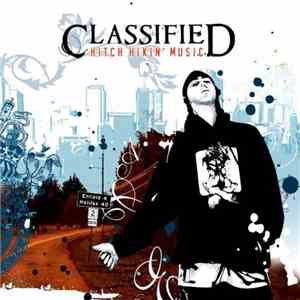 Classified  - Hitch Hikin' Music flac album