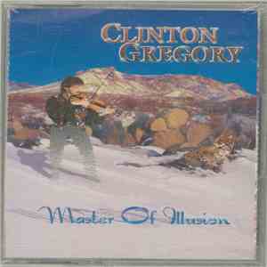 Clinton Gregory - Master Of Illusion flac album