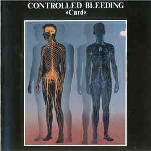Controlled Bleeding - Curd flac album