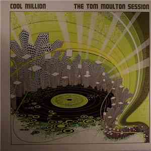 Cool Million - The Tom Moulton Session flac album