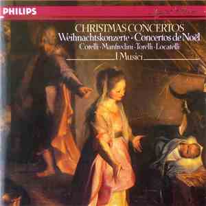 Corelli · Manfredini · Torelli · Locatelli – I Musici - Christmas Concertos flac album