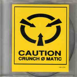 Crunch Ø Matic - Slaughterhouse / Earthquake flac album