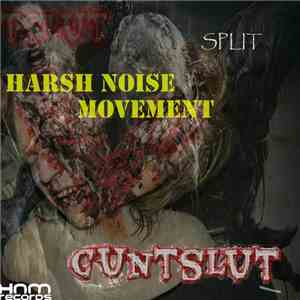 CuntSlut / Harsh Noise Movement - CuntSlut / HNM Split EP flac album