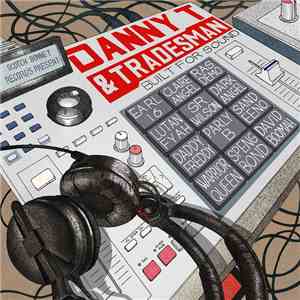 Danny T & Tradesman - Built For Sound flac album