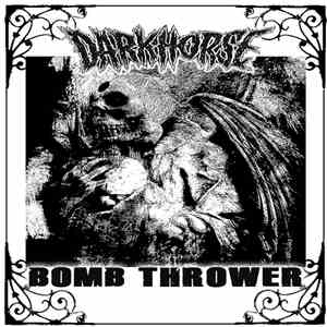 Dark Horse  - Bomb Thrower flac album