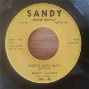 Darryl Vincent - Daddy's Goin' Batty / Mercy Me flac album