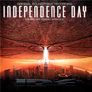 David Arnold - Independence Day (Original Soundtrack Recording) flac album
