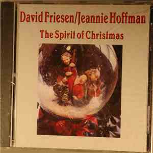 David Friesen, Jeannie Hoffman - The Spirit Of Christmas flac album
