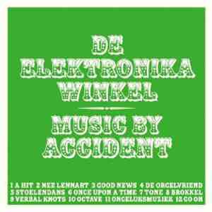 De Elektronika Winkel - Music By Accident flac album