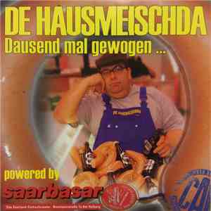 De Hausmeischda - Dausend Mal Gewogen ... flac album