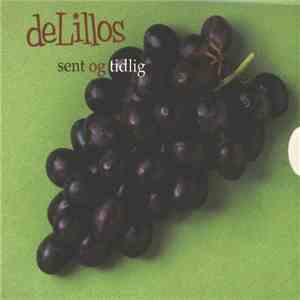 deLillos - Sent Og Tidlig flac album