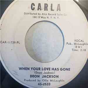 Deon Jackson - When Your Love Has Gone / Hard To Get Thing Called Love flac album