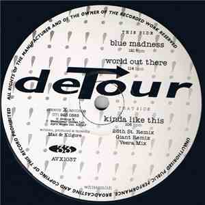DeTour  - Kinda Like This / Blue Madness / World Out There flac album