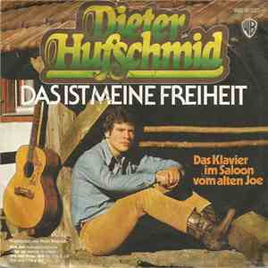 Dieter Hufschmid - Das Ist Meine Freiheit flac album