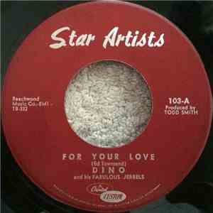 Dino And His Fabulous Jerrels - For Your Love flac album
