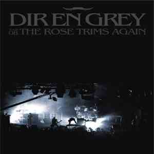 DIR EN GREY - Tour08 The Rose Trims Again flac album