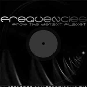 DJ Daborman - Frequencies From A Distant Planet flac album