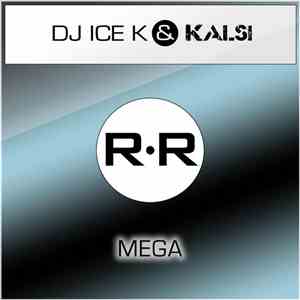 DJ Ice K & Kalsi - Mega flac album