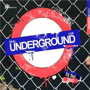 DJ Sel  - RealUndergroundLive flac album
