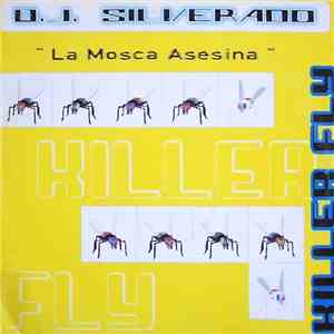 DJ Silverado - Killer Fly "La Mosca Asesina" flac album