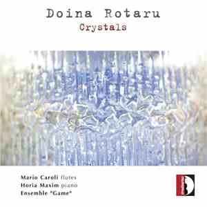 Doina Rotaru - Mario Caroli, Horia Maxim, Ensemble "Game" - Crystals flac album