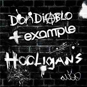 Don Diablo & Example - Hooligans flac album