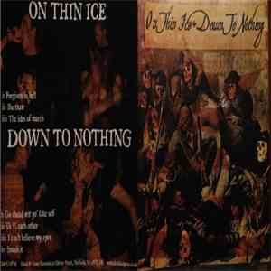 Down To Nothing / On Thin Ice - Down To Nothing / On Thin Ice flac album