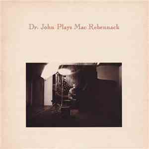 Dr. John - Dr. John Plays Mac Rebennack flac album