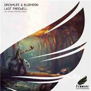 DreamLife  & Blue Moon  - Last Farewell flac album