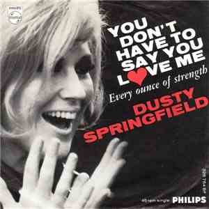 Dusty Springfield - You Don't Have To Say You Love Me flac album