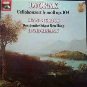 Dvorak By Jean Decroos And Residentie Orkest Den Haag Conductor: David Zinman - Cellokonzert H-Moll Op. 104 flac album