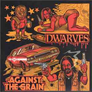 Dwarves / Against The Grain  - Dwarves / Against The Grain flac album