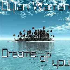 Dylan Warren - Dreams Of You flac album