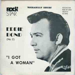 Eddie Bond - Eddie Bond (No. 2) - I Got A Woman flac album