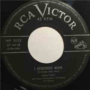 Eddie Fisher With Hugo Winterhalter's Orchestra And Chorus - I Remember When / Am I Wasting My Time On You flac album