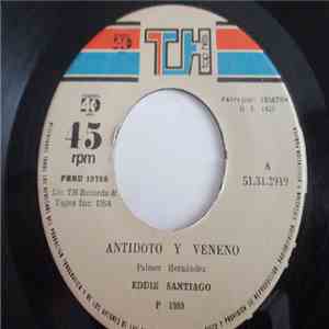 Eddie Santiago - Antídoto y Veneno / Me Fallaste flac album
